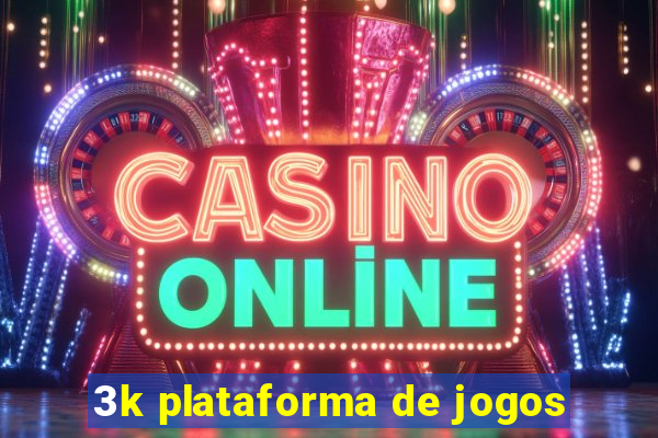 3k plataforma de jogos